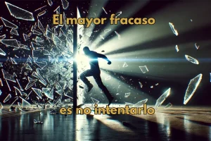 mayor fracaso no intentar