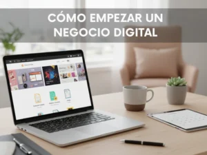 como empezar un negocio digital